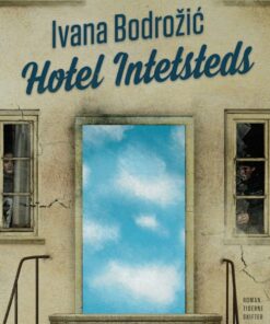 Hotel Intetsteds - Ivana BodroÅ¾iÄ - Bog
